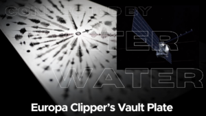 Read more about the article Europa Clippers Vault Plate || The golden record || Pioneer Plaque: NASA’s 3 Interstellar Greetings