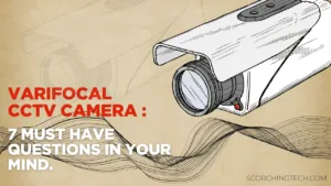 Read more about the article Varifocal CCTV Camera : What makes it different from regular CCTV Camera?
